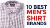 10 Best Shirt Brands For Men S In India With Price Range Top 10 Formal Shirt Brands 2017