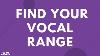 Find Your Vocal Range