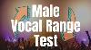 Quick Vocal Range Test For Guys