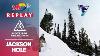 Yeti Natural Selection Tour Finals Replay Jackson Hole Day 2