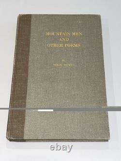 Hommes de la montagne et autres poèmes de Nolie Mumey SIGNÉ Rare Hommes de la montagne et autres poèmes de Nolie Mumey SIGNÉ Rare